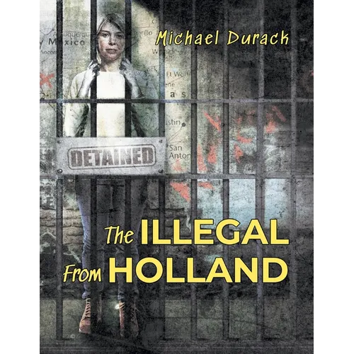 The Illegal From Holland