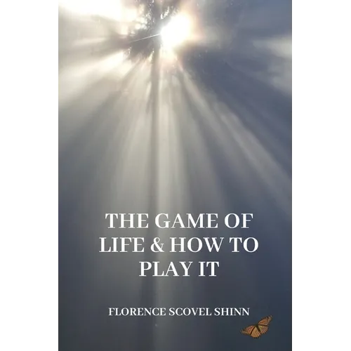 The Game of Life and How to Play It