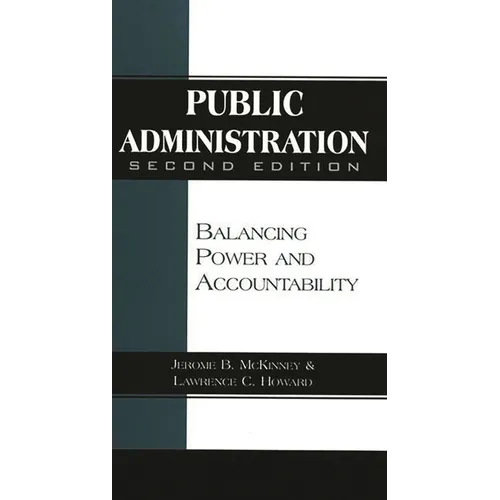 Public Administration: Balancing Power and Accountability