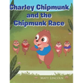 Charley Chipmunk and the Chipmunk Race
