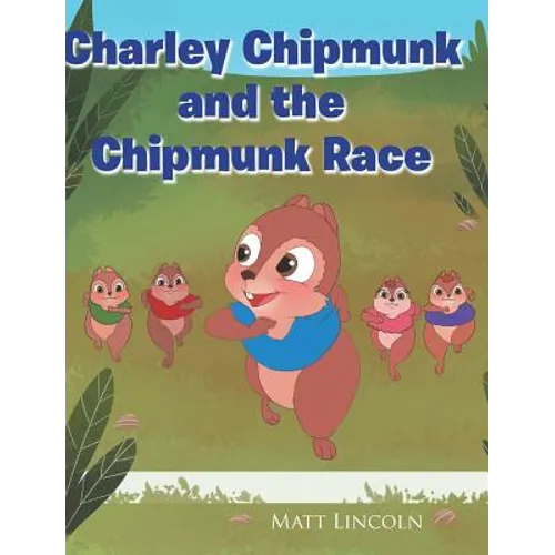 Charley Chipmunk and the Chipmunk Race