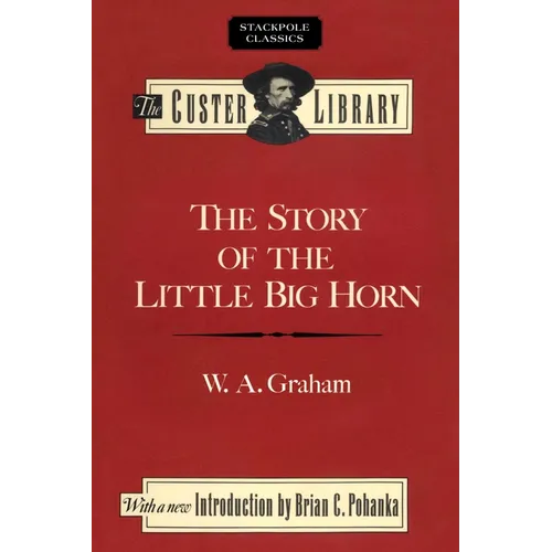 The Story of the Little Big Horn