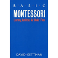 Basic Montessori: Learning Activities for Under-Fives