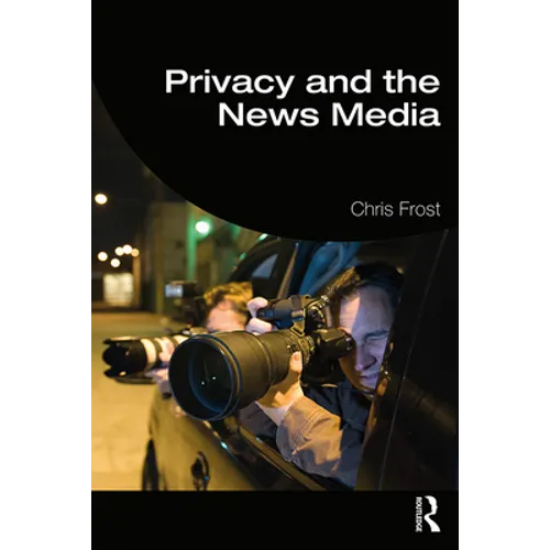 Privacy and the News Media