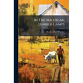 In The Michigan Lumber Camps