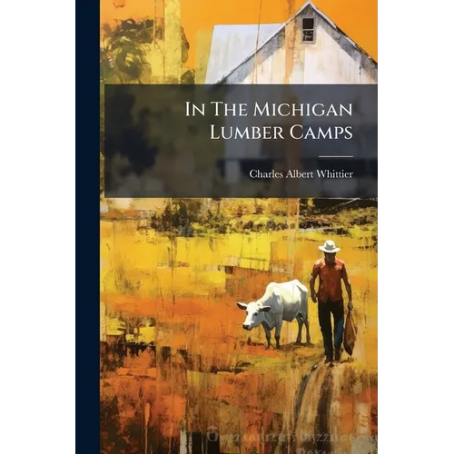 In The Michigan Lumber Camps