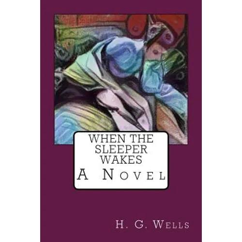 When the Sleeper Wakes