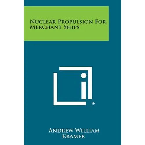Nuclear Propulsion For Merchant Ships