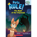 The Night of the Chipmunk: A Branches Book (Pets Rule! #6): Volume 6