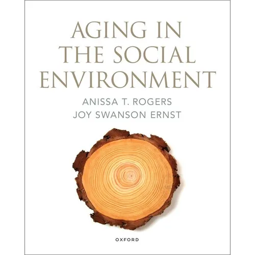 Aging in the Social Environment