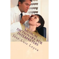 Medical Dictionary for Interpreters: English-Spanish Medical Terms