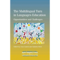 The Multilingual Turn in Languages Education: Opportunities and Challenges