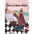 Moms Who Work: A Celebratory Anthem for Working Mothers