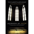 The Journeys of Faith: Evangelicalism, Eastern Orthodoxy, Catholicism, and Anglicanism