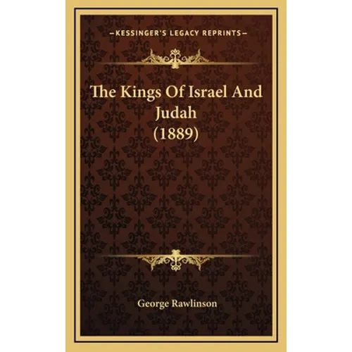 The Kings Of Israel And Judah (1889)
