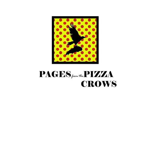 Pages from the Pizza Crows