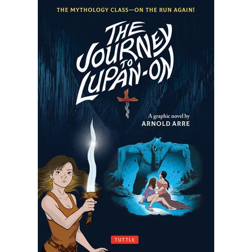 The Journey to Lupan-On: The Mythology Class--On the Run Again!