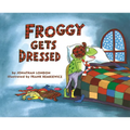 Froggy Gets Dressed