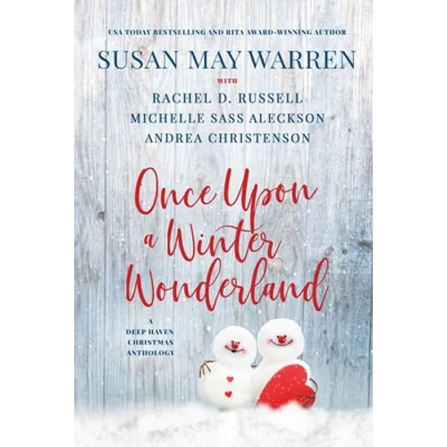 Once Upon a Winter Wonderland: A Deep Haven Christmas Anthology
