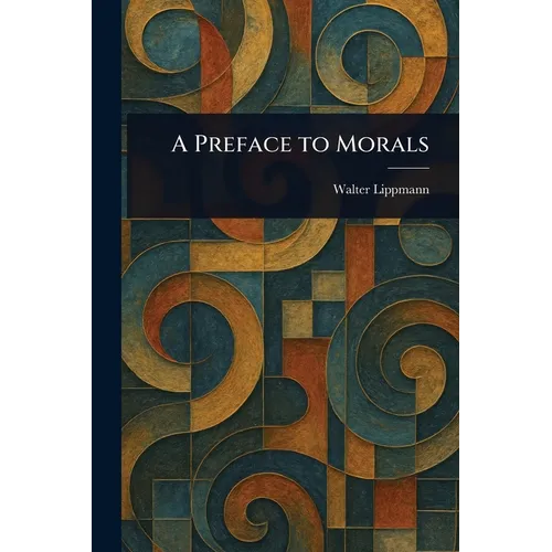 A Preface to Morals