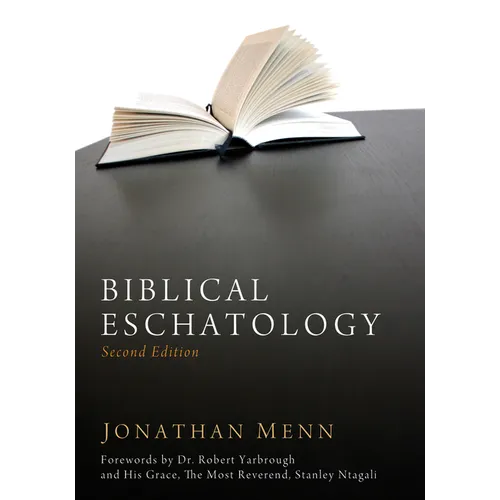 Biblical Eschatology, Second Edition