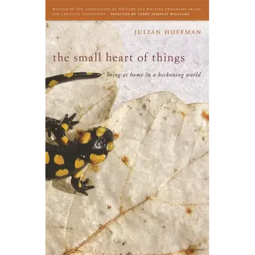 The Small Heart of Things: Being at Home in a Beckoning World