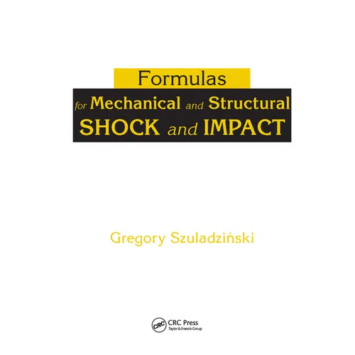 Formulas for Mechanical and Structural Shock and Impact