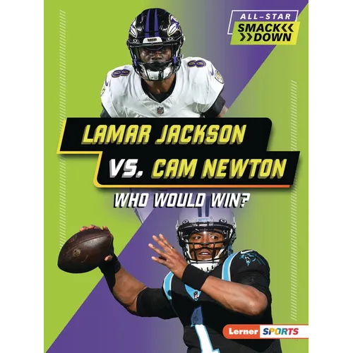 Lamar Jackson vs. CAM Newton: Who Would Win?