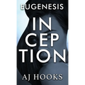 Eugenesis Inception
