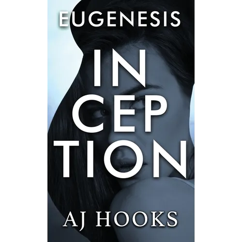 Eugenesis Inception