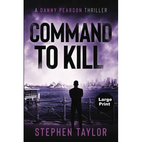 Command To Kill: Large Print