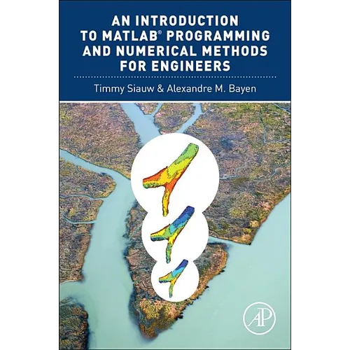 An Introduction to Matlab(r) Programming and Numerical Methods for Engineers