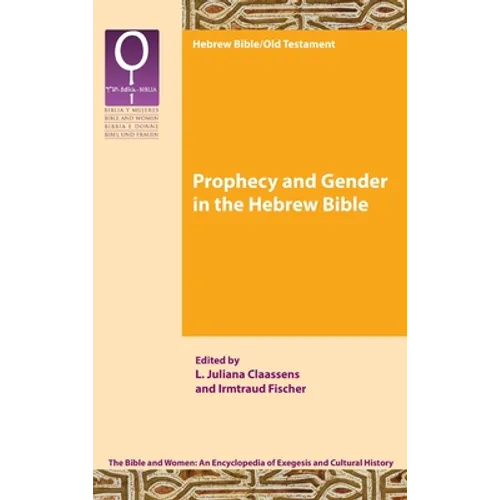 Prophecy and Gender in the Hebrew Bible