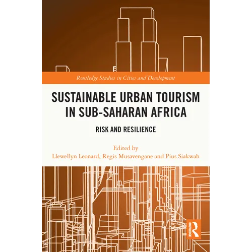 Sustainable Urban Tourism in Sub-Saharan Africa: Risk and Resilience