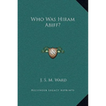 Who Was Hiram Abiff?