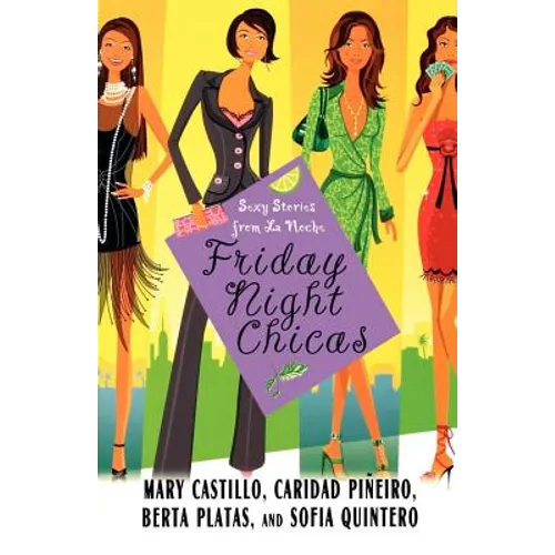 Friday Night Chicas: Sexy Stories from La Noche