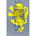 A New History of Early English Drama