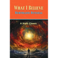 What I Believe