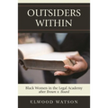 Outsiders Within: Black Women in the Legal Academy After Brown V. Board