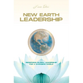 New Earth Leadership: Redefining Global Leadership for a Changing World