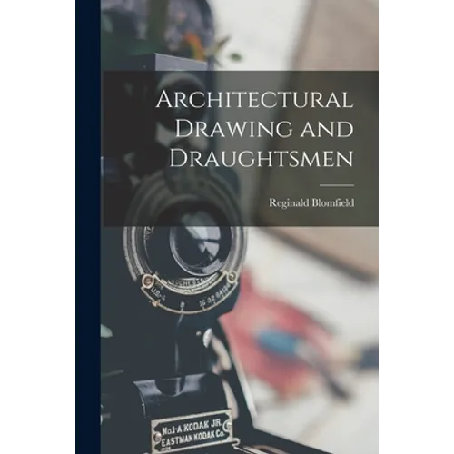 Architectural Drawing and Draughtsmen