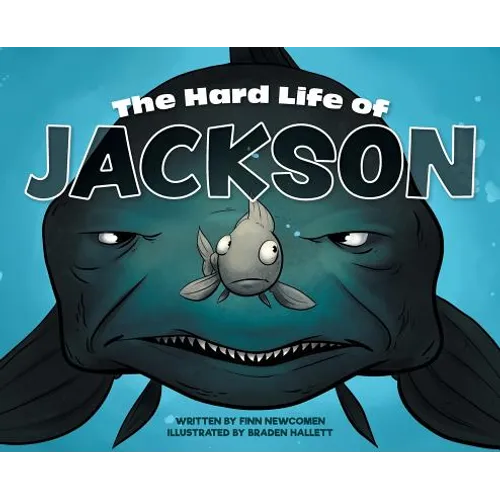 The Hard Life of Jackson
