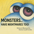 Monsters: Have Nightmares Too!