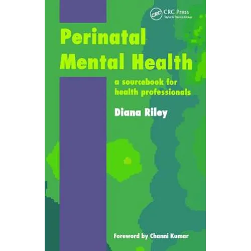 Perinatal Mental Health: A Sourcebook for Health Professionals