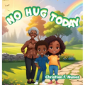 No Hug Today