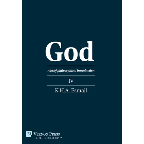 God: A brief philosophical introduction IV