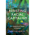 Resisting Racial Capitalism