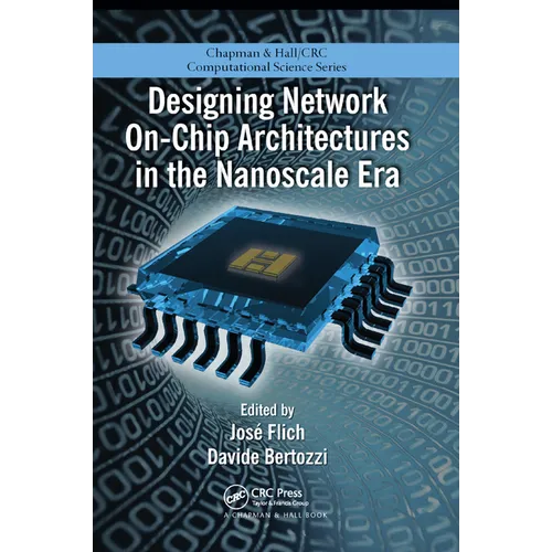 Designing Network On-Chip Architectures in the Nanoscale Era