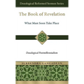 The Book of Revelation: What Must Soon Take Place: Doxological Postmillennialism