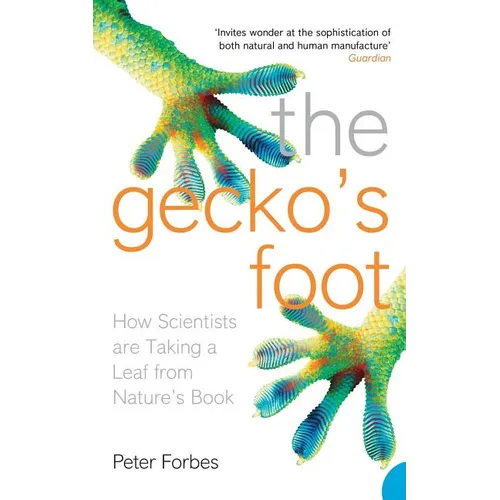 The Gecko's Foot: How Scientists are Taking a Leaf from Nature's Book